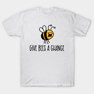 Give Bees a Chance II T-Shirt